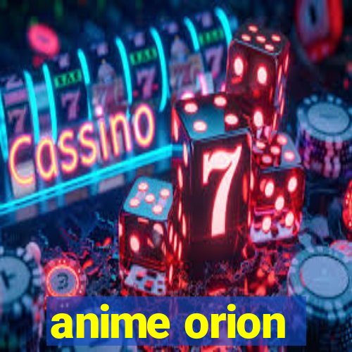 anime orion