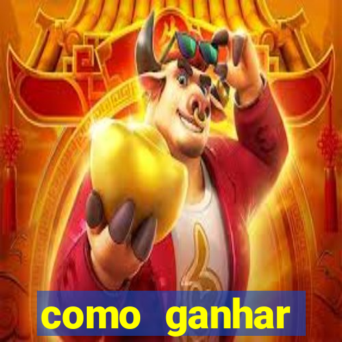 como ganhar dinheiro para jogos