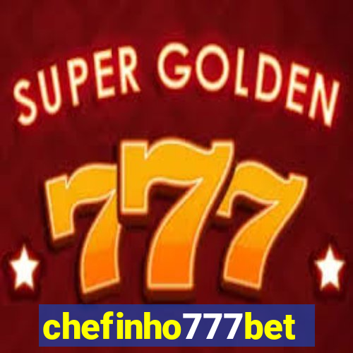 chefinho777bet