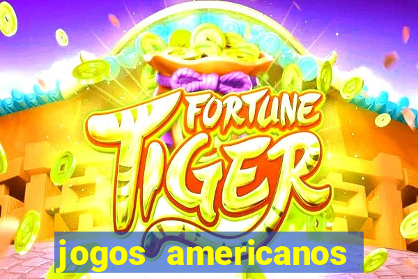 jogos americanos para ganhar dinheiro