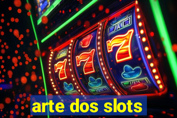 arte dos slots