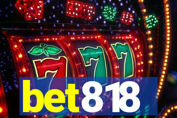 bet818