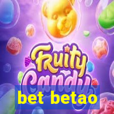 bet betao