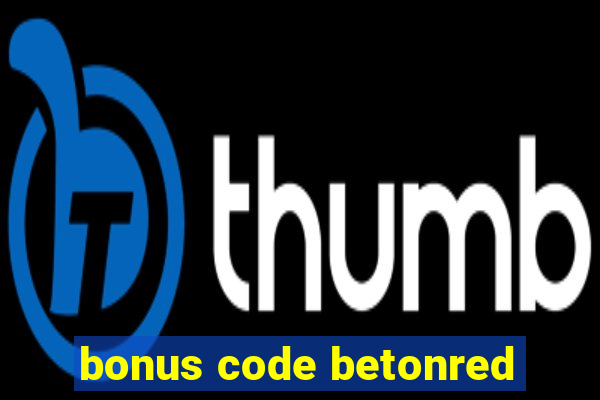 bonus code betonred