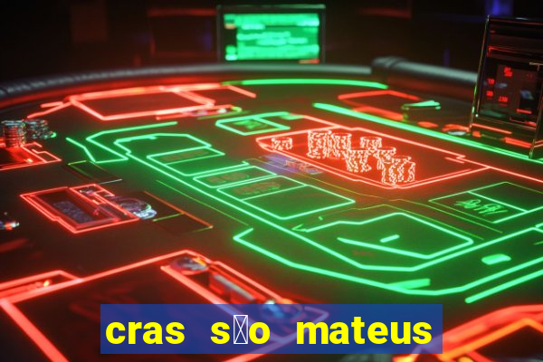 cras s茫o mateus s茫o paulo - sp