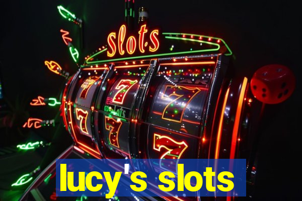 lucy's slots