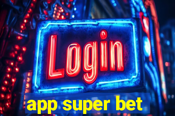 app super bet