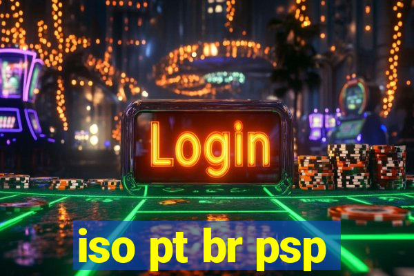 iso pt br psp