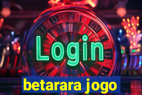 betarara jogo