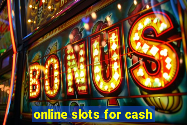 online slots for cash