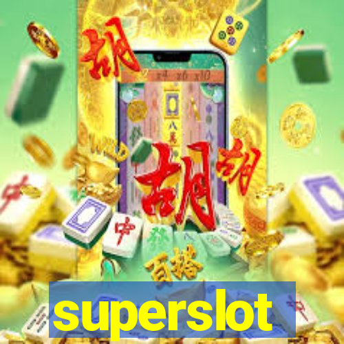 superslot