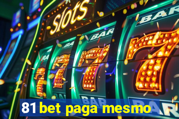 81 bet paga mesmo