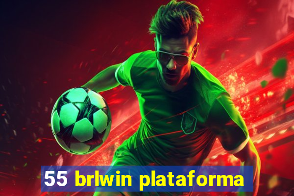 55 brlwin plataforma