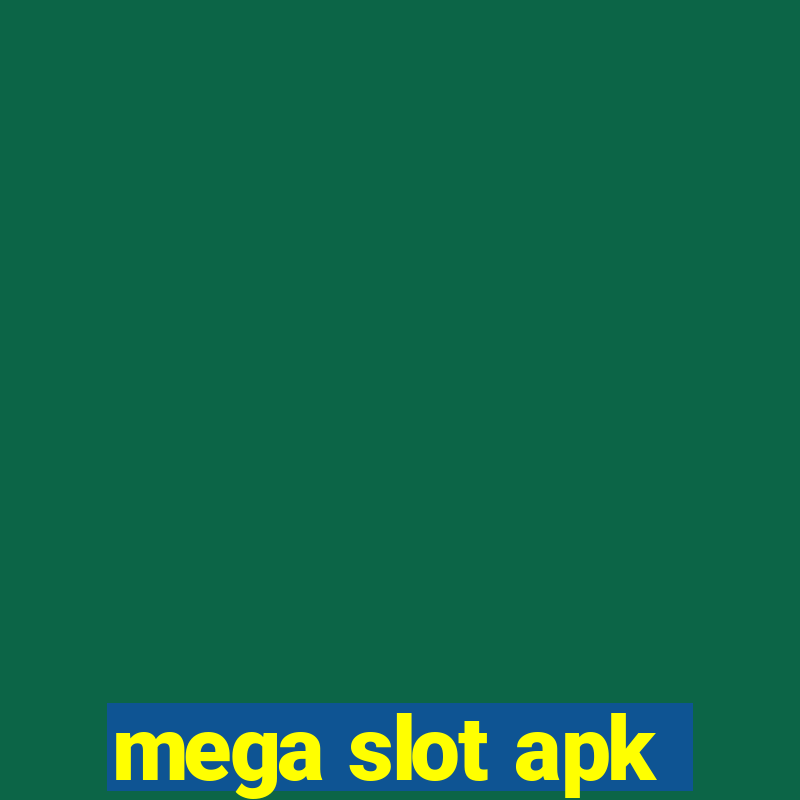 mega slot apk