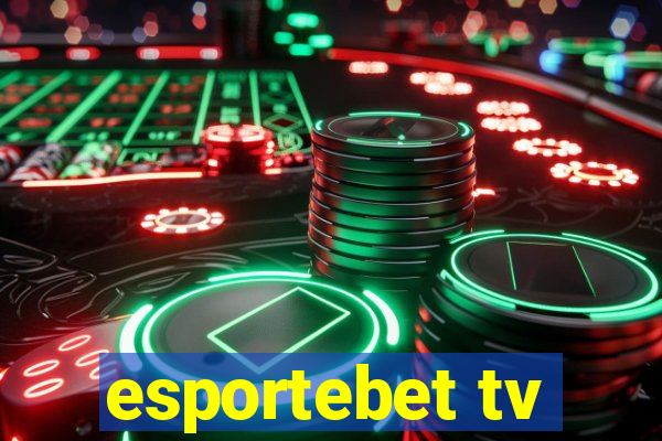 esportebet tv