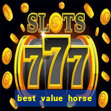 best value horse racing bet