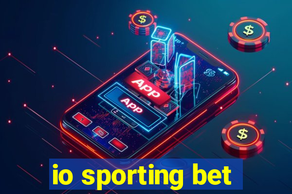 io sporting bet