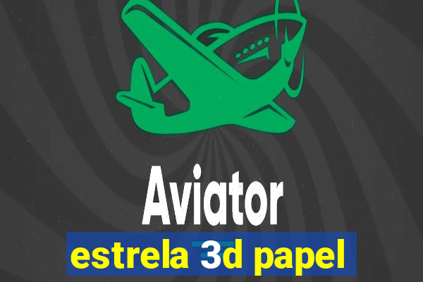 estrela 3d papel