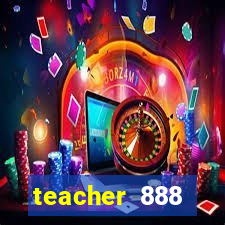 teacher 888 plataforma login