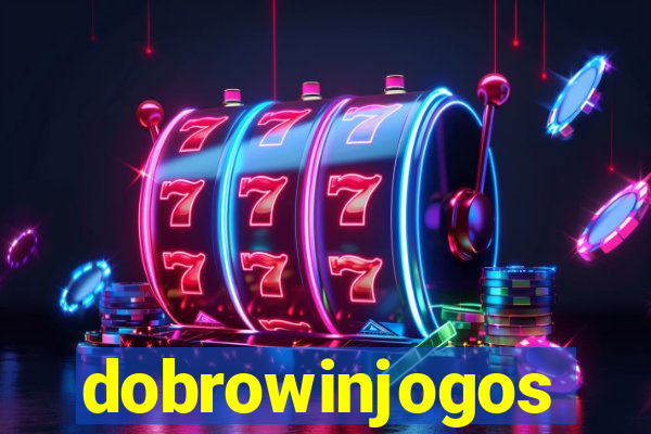 dobrowinjogos