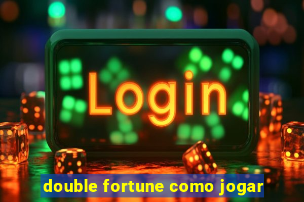 double fortune como jogar