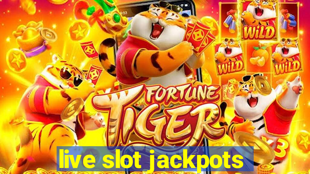 live slot jackpots