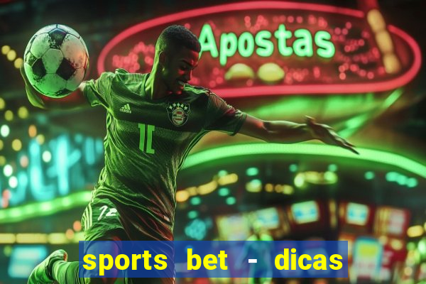 sports bet - dicas de apostas