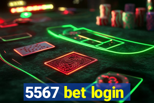 5567 bet login