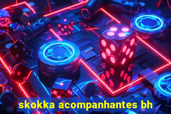 skokka acompanhantes bh