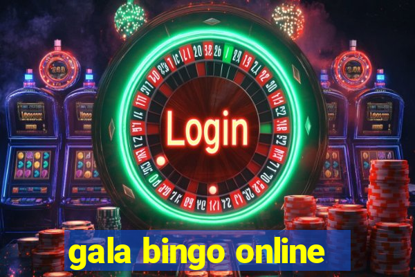 gala bingo online