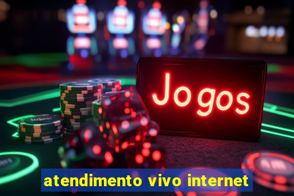 atendimento vivo internet