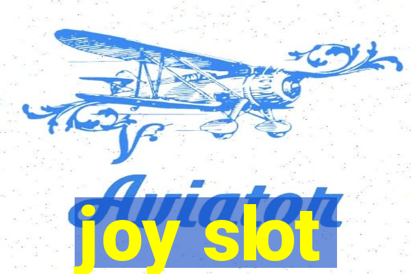 joy slot