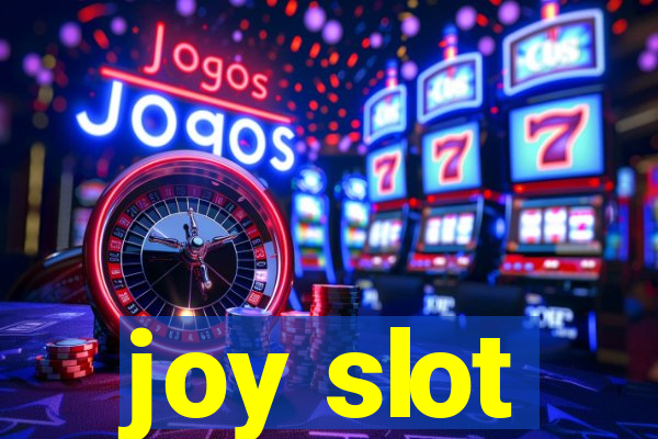 joy slot