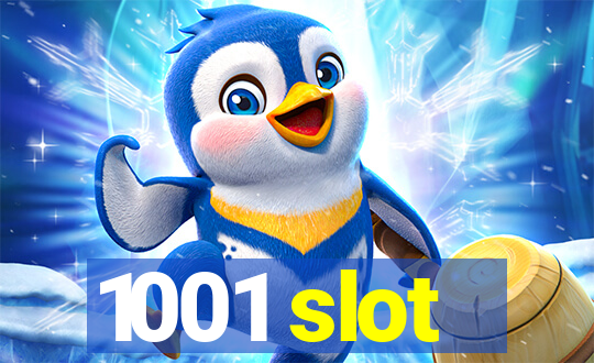 1001 slot