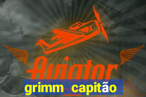 grimm capitão renard morre