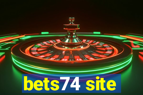 bets74 site