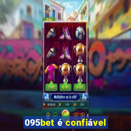 095bet é confiável