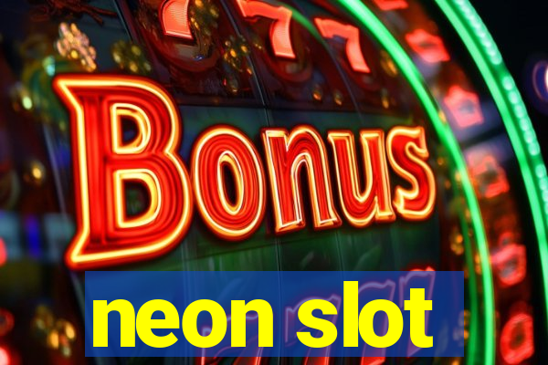 neon slot