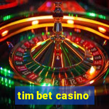 tim bet casino