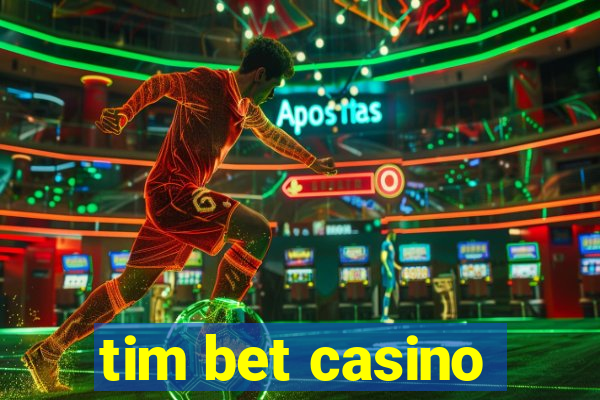 tim bet casino