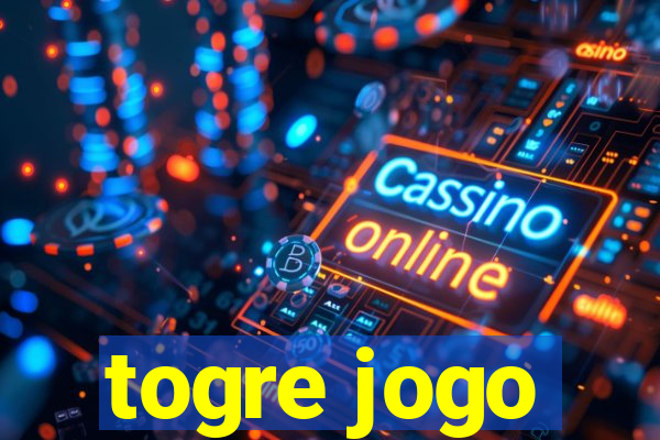 togre jogo