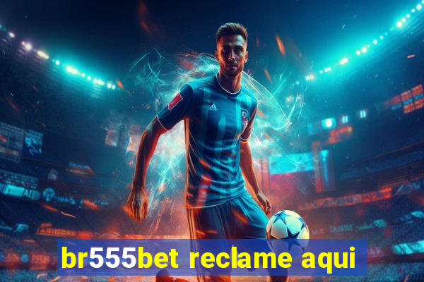 br555bet reclame aqui