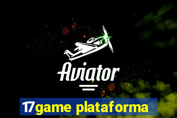 17game plataforma