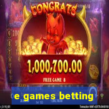 e games betting