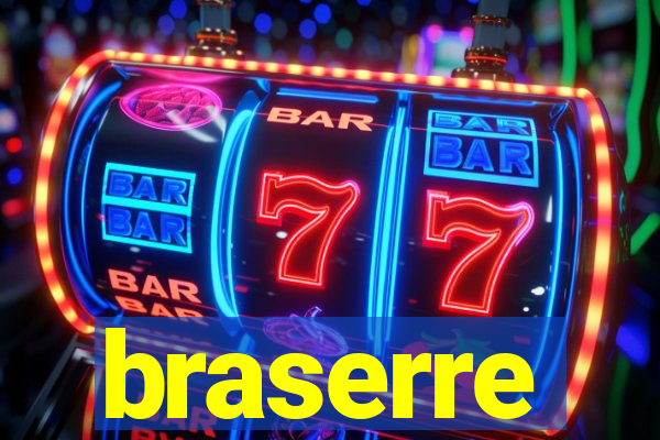 braserre