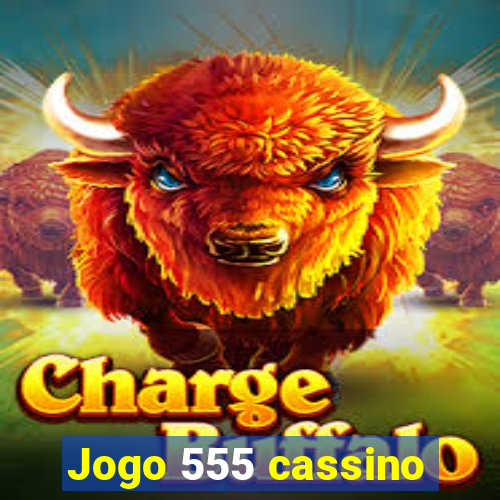 Jogo 555 cassino