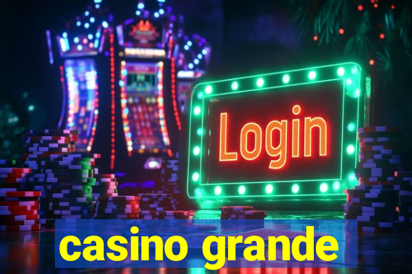 casino grande