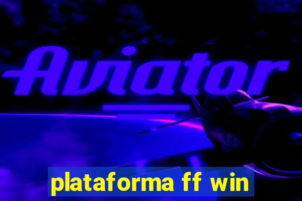 plataforma ff win