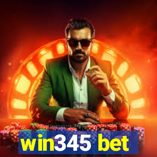 win345 bet