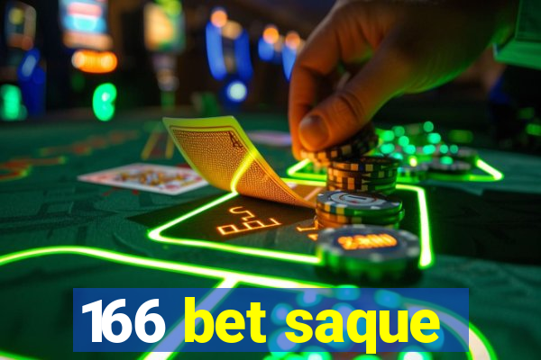 166 bet saque